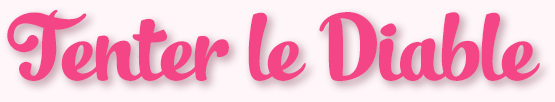 Tenter Le Diable